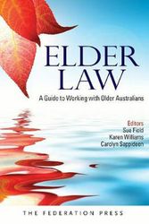 Cover Art for 9781760021825, Elder Law: A Guide to Working with Older Australians by Sue Field