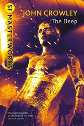 Cover Art for 9780575082649, The Deep by John Crowley