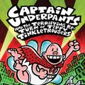Cover Art for 9780545175340, Captain Underpants and the Terrifying Return of Tippy Tinkletrousers by Dav Pilkey