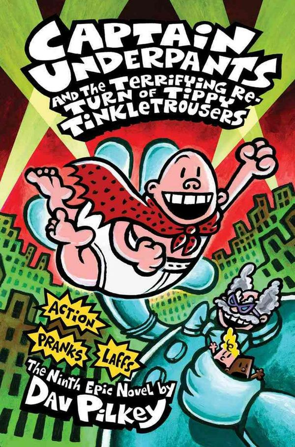 Cover Art for 9780545175340, Captain Underpants and the Terrifying Return of Tippy Tinkletrousers by Dav Pilkey