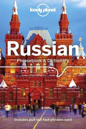 Cover Art for 9781786574633, Lonely Planet Russian Phrasebook & Dictionary by Lonely Planet