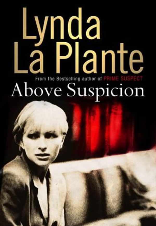 Cover Art for 9780743252539, Above Suspicion by Lynda La Plante