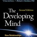 Cover Art for 9781462520671, The Developing Mind: How Relationships and the Brain Interact to Shape Who We Are by Daniel J. Siegel