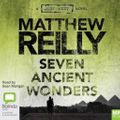 Cover Art for 9781921334696, Seven Ancient Wonders by Matthew Reilly