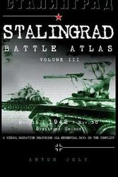 Cover Art for 9791093222127, Stalingrad Battle AtlasVolume III by Anton Joly