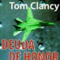 Cover Art for 9788408021919, Deuda de Honor by Tom Clancy