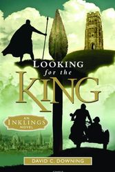 Cover Art for 9781586174347, Looking for the King by Dr David C Downing