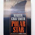 Cover Art for 9780394578194, Polar Star by Martin Cruz Smith