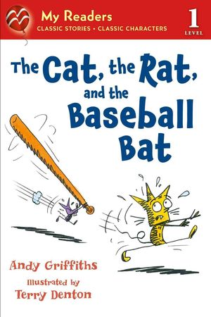 Cover Art for 9781250027740, The Cat, the Rat, and the Baseball Bat by Andy Griffiths