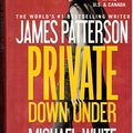 Cover Art for 9781629530147, Private Down Under (Large Print) by James Patterson
