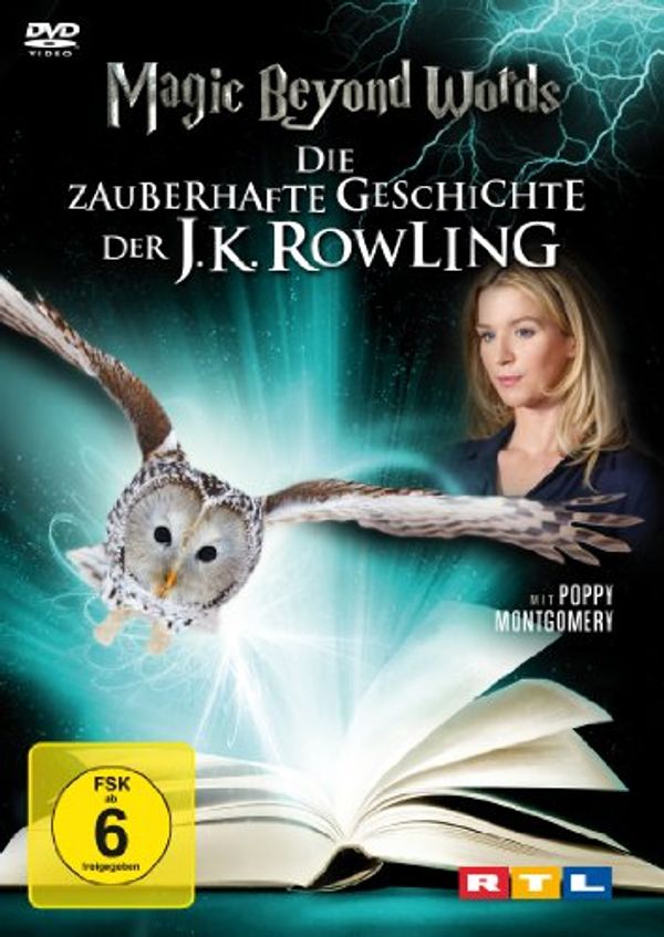 Cover Art for 4029759076926, Magic Beyond Words - Die zauberhafte Geschichte der J.K. Rowling by EDEL