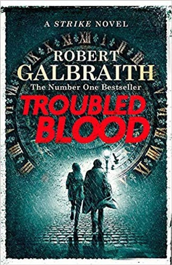 Cover Art for B08H2CJW9F, by Robert Galbraith Troubled Blood (Cormoran Strike 5) Hardcover – 15 Sept. 2020 by Robert Galbraith