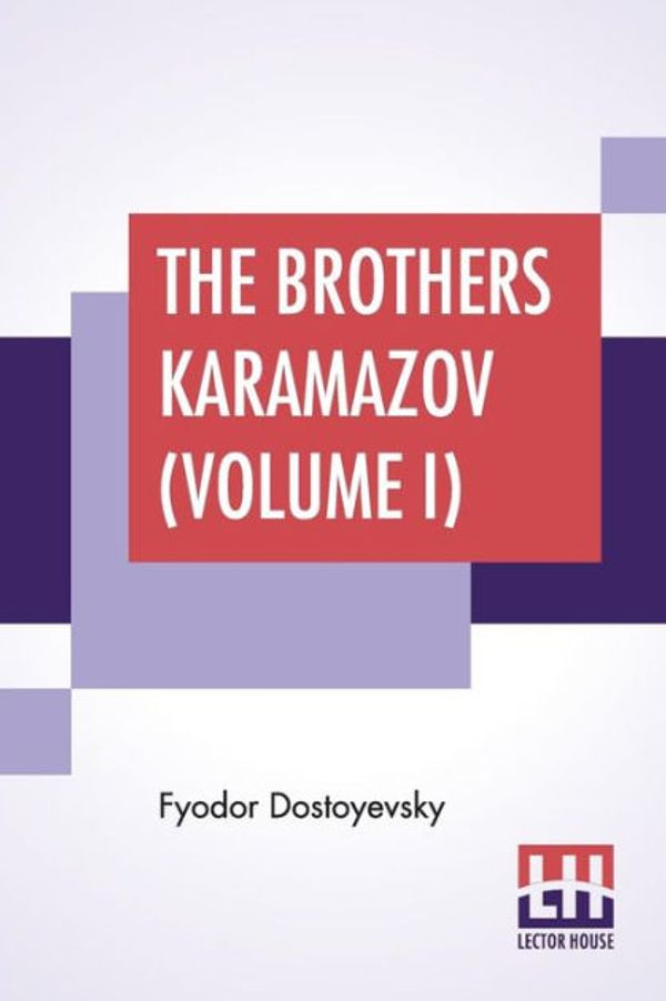Cover Art for 9789353361150, The Brothers Karamazov (Volume II): Translated From The Russian Of Fyodor Dostoyevsky By Constance Garnett by Fyodor Dostoyevsky