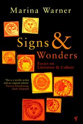 Cover Art for 9780099437727, Signs & Wonders by Marina Warner