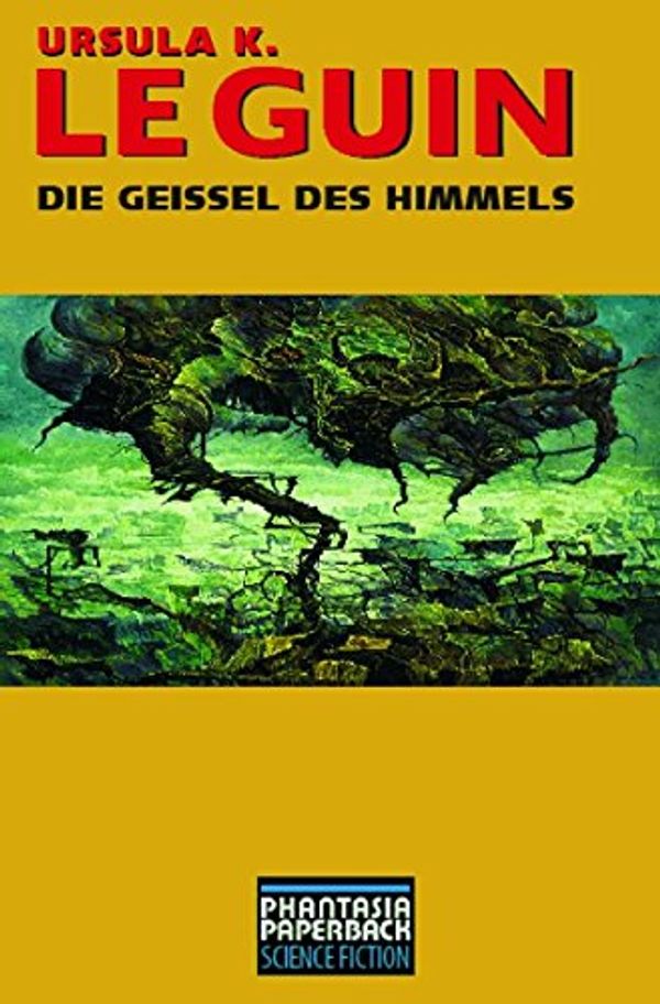 Cover Art for 9783937897165, Die Geißel des Himmels by Ursula K. LeGuin