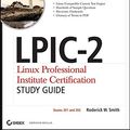 Cover Art for 9781118000151, LPIC-2 Linux Professional Institute Certification Study Guide by Roderick W. Smith