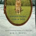 Cover Art for 9781429927048, Everything for a Dog by Ann M Martin