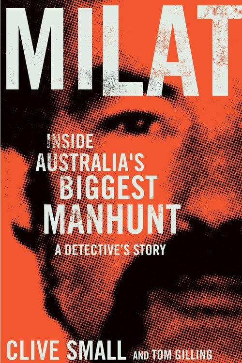 Cover Art for 9781743317914, Milat by Clive Small