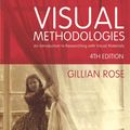 Cover Art for 9781473967922, Visual Methodologies by Gillian Rose