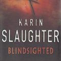 Cover Art for 9780099517535, Blindsighted by Karin Slaughter