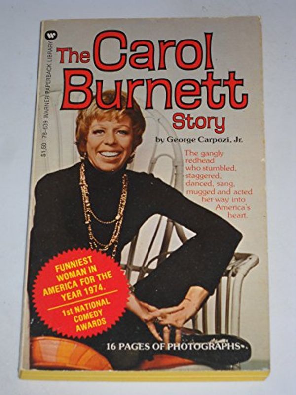 Cover Art for 9780446786393, The Carol Burnett Story by George Carpozi