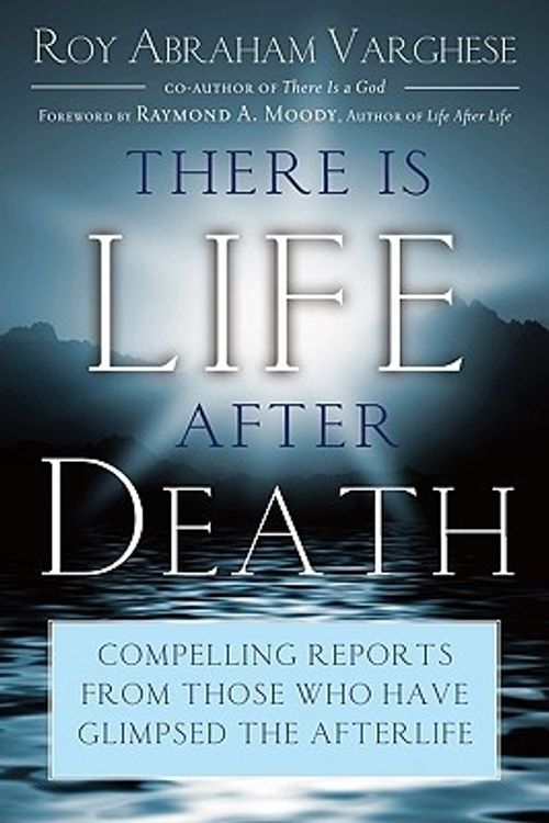 Cover Art for 9781601630957, There is Life After Death by Roy Abraham Varghese