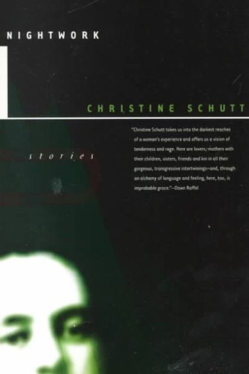 Cover Art for 9781564782397, Nightwork by Christine Schutt