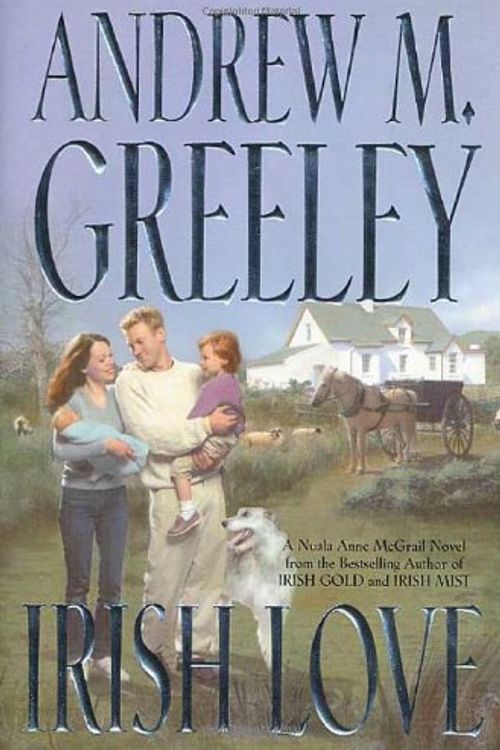Cover Art for 9780312871871, Irish Love by Andrew M. Greeley