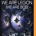 Cover Art for 0191091245774, We Are Legion by Dennis E. Taylor