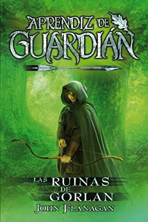 Cover Art for 9788416387847, Las Ruinas de Gorlan by John Flanagan