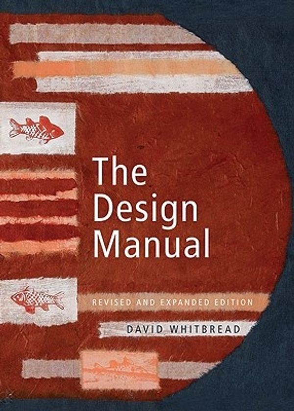 Cover Art for 9781742230009, The Design Manual by David Whitbread