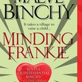 Cover Art for 9780307475497, Minding Frankie by Maeve Binchy