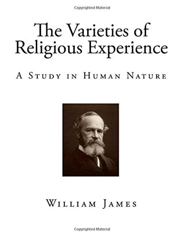 Cover Art for 9781519119599, The Varieties of Religious Experience: A Study in Human Nature by William James