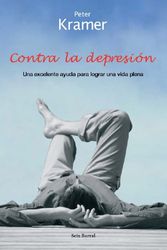 Cover Art for 9788432296697, Contra La Depresion by Peter D. Kramer