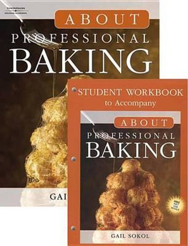 Cover Art for 9781111318901, About Professional Baking (Book Only) by Gail D Sokol