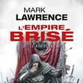 Cover Art for 9782811215712, L'Empire Brisé, Tome 2 : Le Roi Ecorché by Mark Lawrence