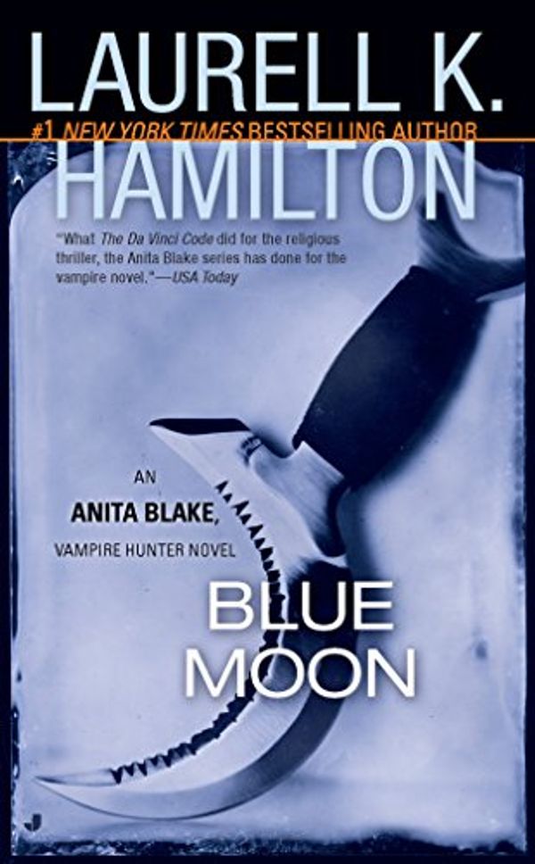 Cover Art for 9781101146293, Blue Moon by Laurell K. Hamilton