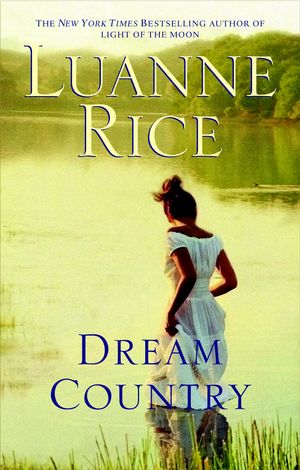 Cover Art for 9780553385816, Dream Country by Luanne Rice