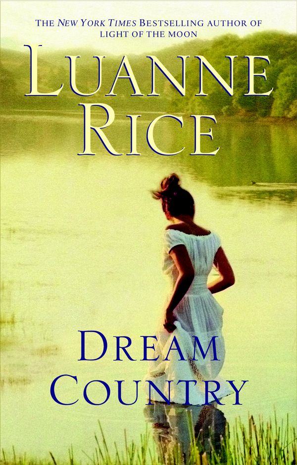 Cover Art for 9780553385816, Dream Country by Luanne Rice