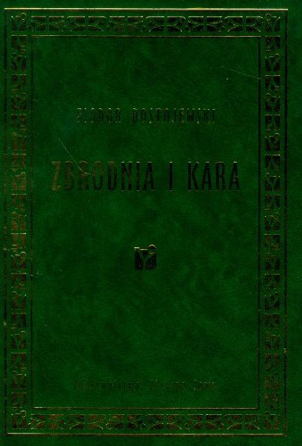 Cover Art for 9788376230702, Zbrodnia i kara by Fiodor Dostojewski