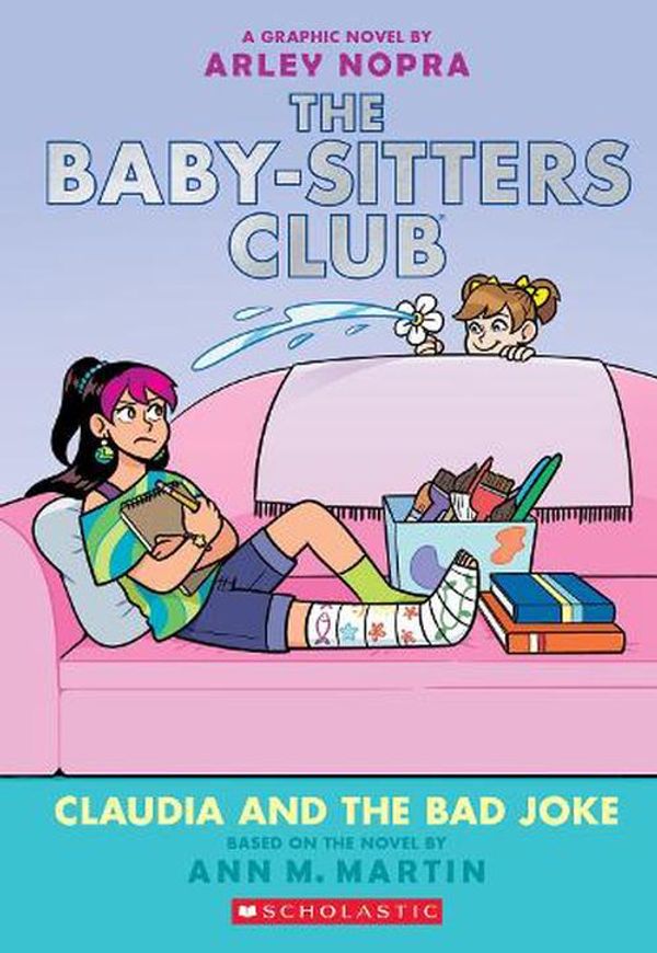 Cover Art for 9781760269838, Claudia And The Bad Joke: A Graphic Novel (The Baby-sitters Club #15) by Ann Martin