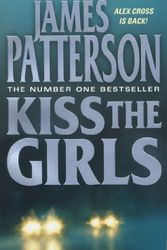 Cover Art for 9780007833863, Kiss the Girls by Patterson James