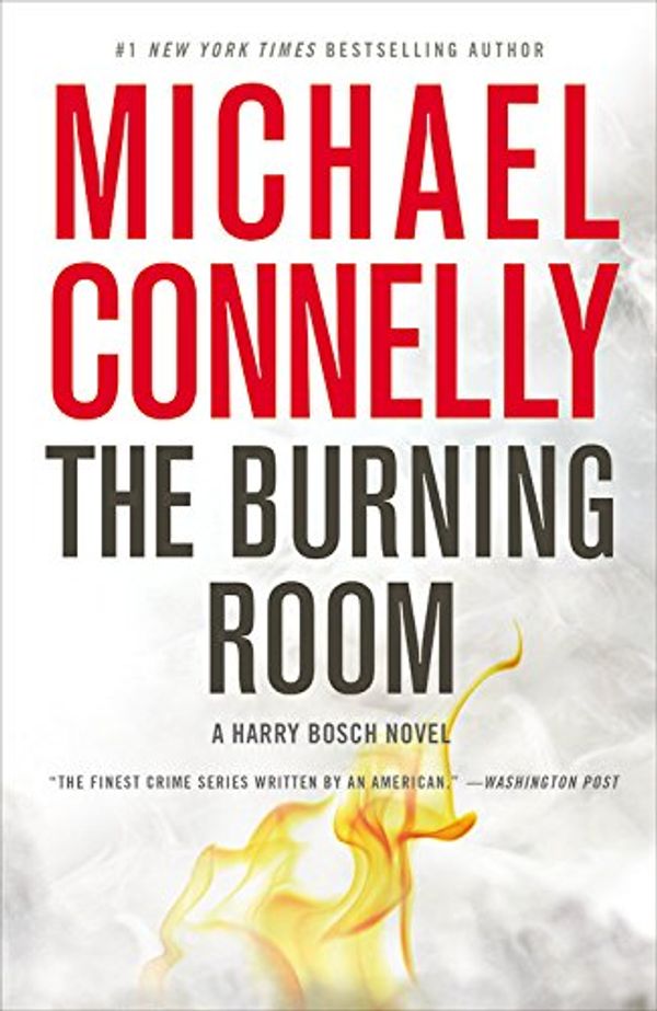 Cover Art for 9781455558490, The Burning Room by Michael Connelly