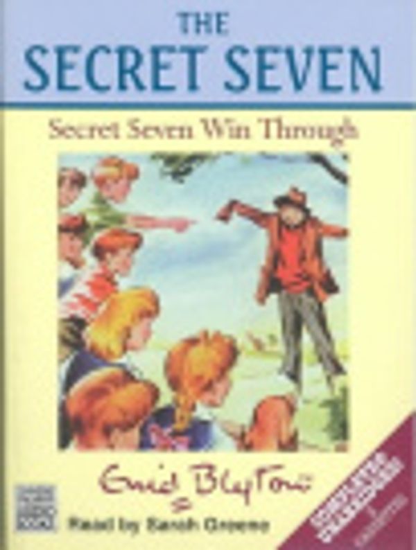 Cover Art for 9780754051176, Secret Seven Win Through: Complete & Unabridged by Enid Blyton