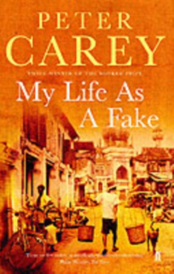 Cover Art for 9780571216208, My Life as a Fake by Peter Carey