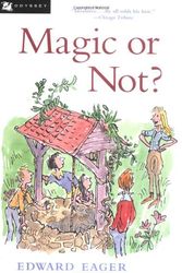 Cover Art for 9780152020804, Magic or Not? by Edward Eager