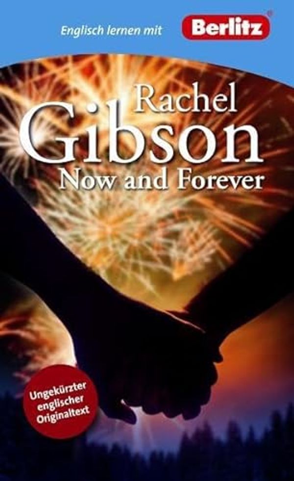 Cover Art for 9783468792465, Now and Forever by Gibson Rachel