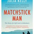 Cover Art for 9781788540155, Matchstick Man by Julia Kelly