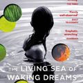 Cover Art for 9781529114058, The Living Sea of Waking Dreams by Richard Flanagan