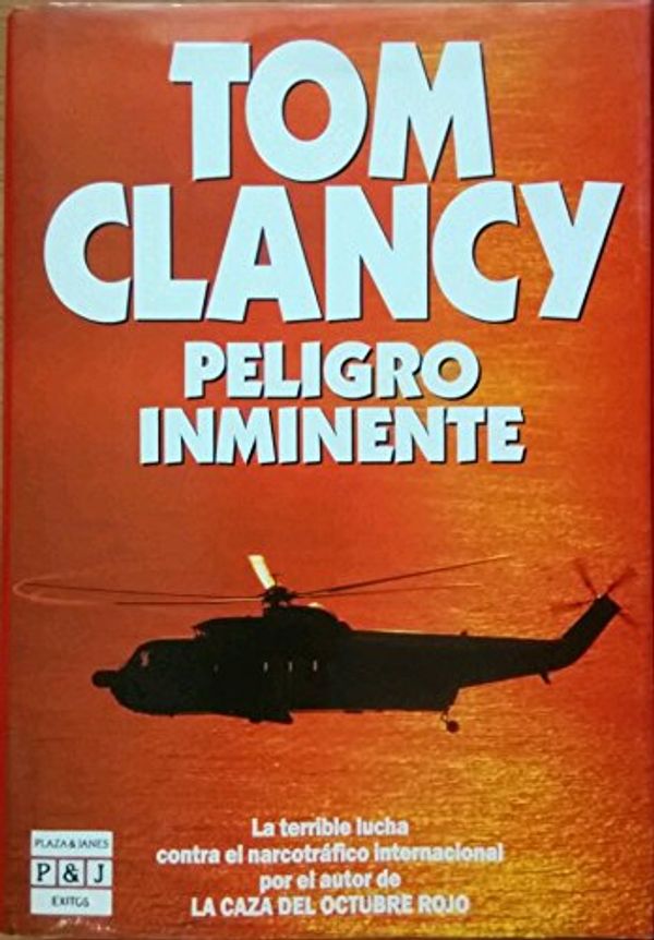 Cover Art for 9788401323508, Peligro Inminente by Tom Clancy